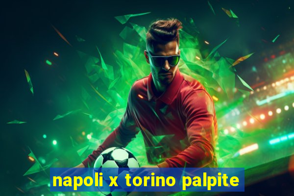 napoli x torino palpite